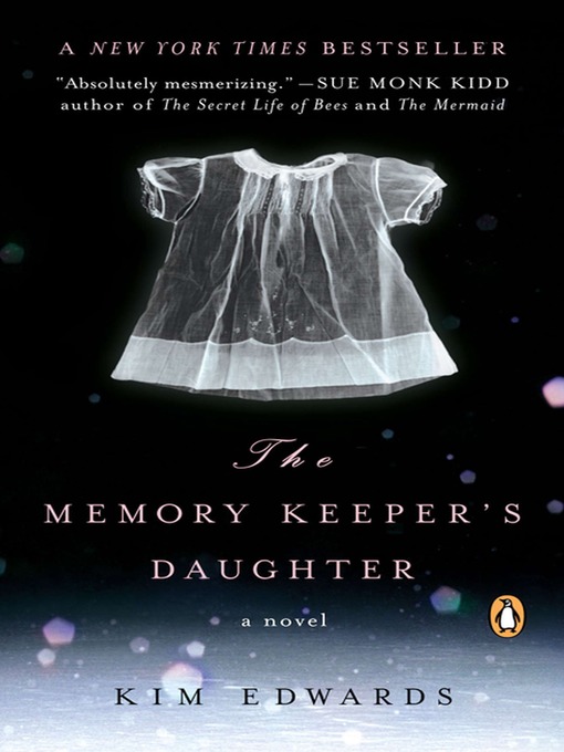 Title details for The Memory Keeper's Daughter by Kim Edwards - Available